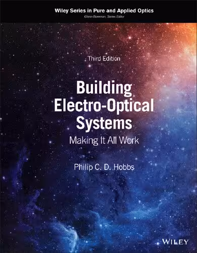 خرید و دانلود نسخه کامل کتاب Building Electro-Optical Systems -Making it All Work