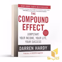 کتاب کتاب زبان انگلیسیThe compound effect اثر Darren Hardy نشر معیار علم