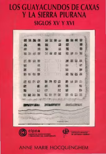 خرید و دانلود نسخه کامل کتاب Los Guayacundos de Caxas y la sierra de piurana. Siglos XV y XVI
