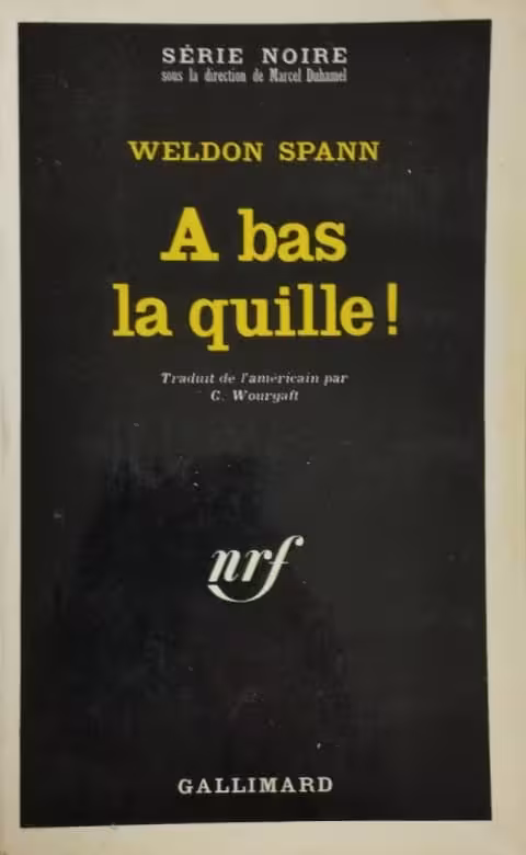 À bas la quille | Weldon Spann