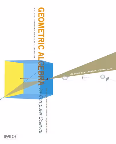 خرید و دانلود نسخه کامل کتاب Geometric Algebra for Computer Science: An Object-Oriented Approach to Geometry