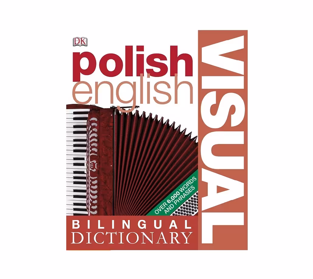 Bilingual Visual Dictionary Polish English دیکشنری تصویری ویژوال لهستانی انگلیسی
