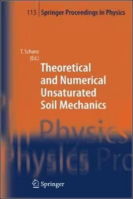  دانلود کتاب Schanz T, Theoretical and Numerical Unsaturated Soil Mechanics, 2007 - دانلود کتاب های دانشگاهی