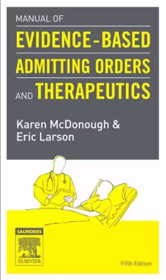 خرید و دانلود نسخه کامل کتاب Manual of Evidence-Based Admitting Orders and Therapeutics, 5th Edition