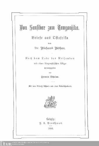 خرید و دانلود نسخه کامل کتاب Von Sansibar nach Tanganjika, Briefe aus Ostafrika ; nach dem Tode des Reisenden mit einer biographischen Skizze herausgegeben