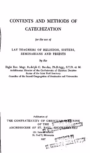 خرید و دانلود نسخه کامل کتاب Contents and Methods of Catechization for the Use of Lay Teachers of Religion, Sisters, Seminarians and Priests