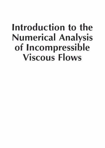 خرید و دانلود نسخه کامل کتاب Introduction to the numerical analysis of incompressible viscous flows
