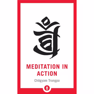 کتاب Meditation in Action اثر Chogyam Trungpa انتشارات Shambhala