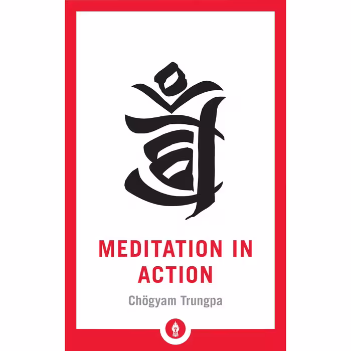 کتاب Meditation in Action اثر Chogyam Trungpa انتشارات Shambhala
