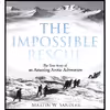 کتاب The Impossible Rescue اثر Martin W. Sandler انتشارات Candlewick