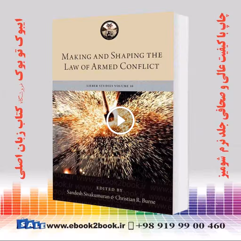 Making and Shaping the Law of Armed Conflict