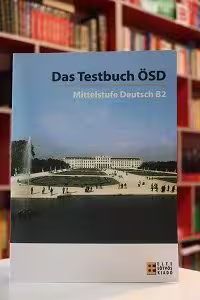 Das Testbuch OSD Mittelstufe Deutsch B2