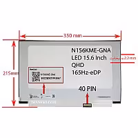 ال ای دی لپ تاپ 156 N156KME-GNA_New نازک مات 40 پین QHD-EDP-165Hz بدون جای پیچ 350x215x22mm