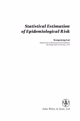 خرید و دانلود نسخه کامل کتاب Statistical Estimation of Epidemiological Risk (Statistics in Practice)