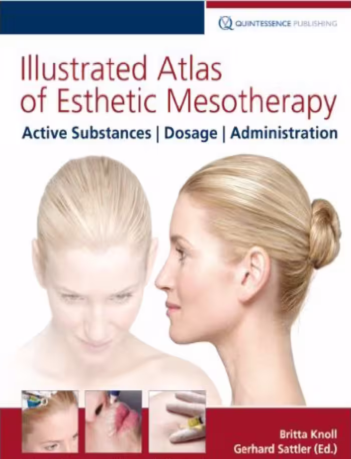 کتاب Illustrated Atlas of Esthetic Mesotherapy Active Substances, Dosage, Administration