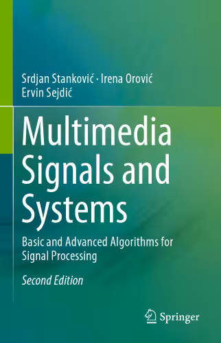 خرید و دانلود نسخه کامل کتاب Multimedia Signals and Systems: Basic and Advanced Algorithms for Signal Processing