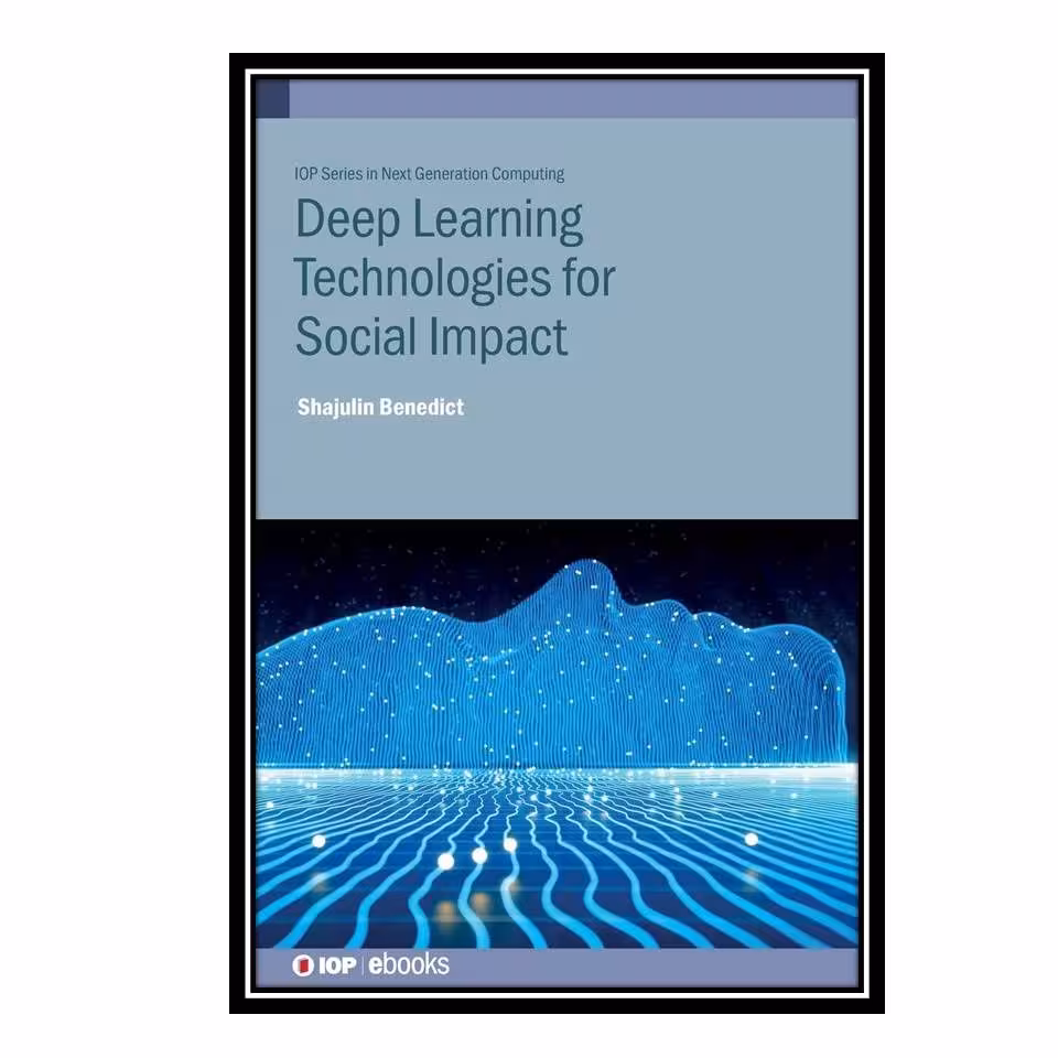 کتاب Deep Learning Technologies for Social Impact