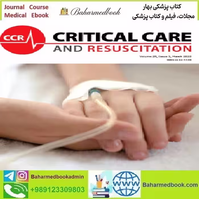 Critical Care and Resuscitation Volume 25 Issue 1 to 3 2023 TRU