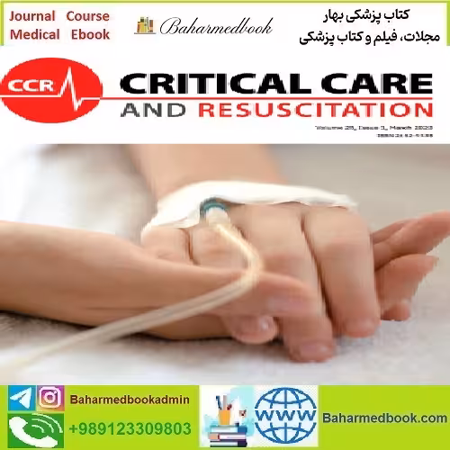 Critical Care and Resuscitation Volume 25 Issue 1 to 3 2023 TRU