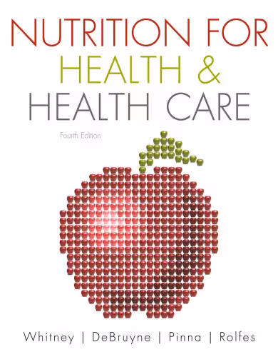 خرید و دانلود نسخه کامل کتاب Nutrition for Health & Health Care (4th Edition)