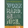 کتاب Work Hard. Be Nice. اثر Jay Mathews انتشارات Algonquin Books