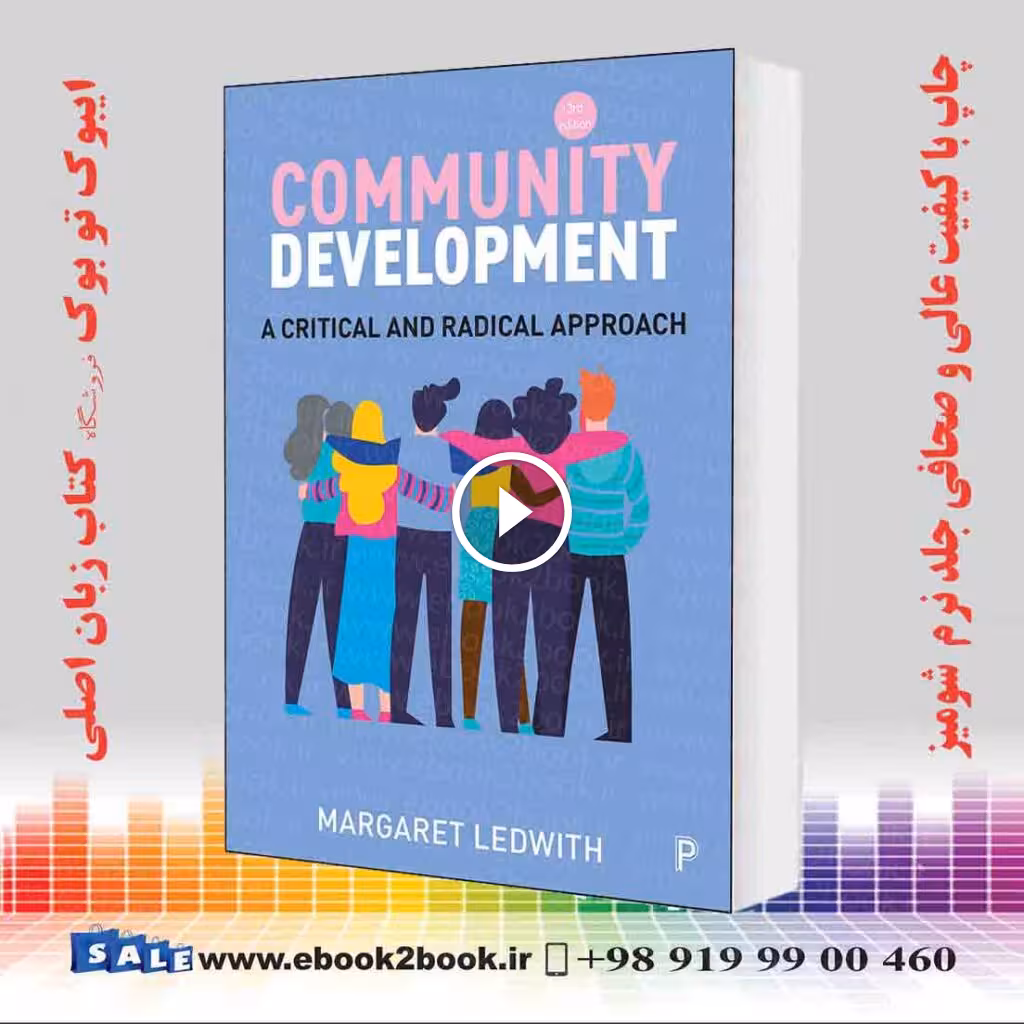 Community Development: A Critical and Radical Approach Third Edition