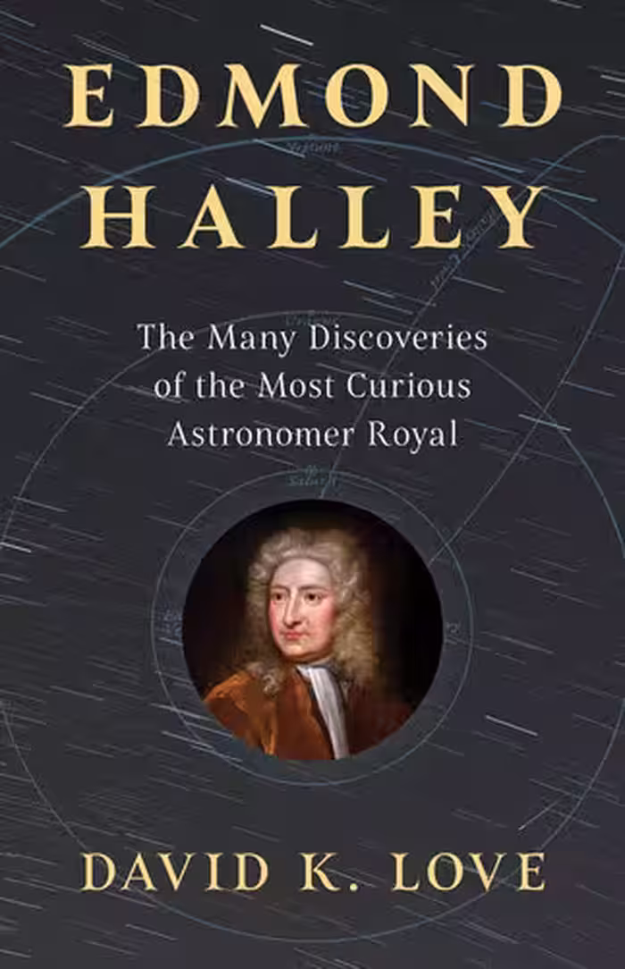 خرید و دانلود نسخه کامل کتاب Edmond Halley : The Many Discoveries of the Most Curious Astronomer Royal