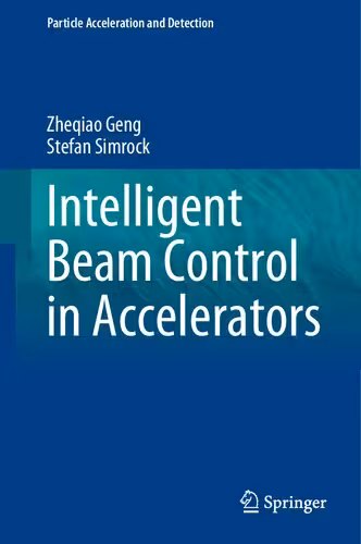 خرید و دانلود نسخه کامل کتاب Intelligent Beam Control in Accelerators