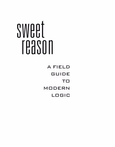 خرید و دانلود نسخه کامل کتاب Sweet reason: A field guide to modern logic