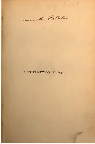 خرید و دانلود نسخه کامل کتاب Across Mexico in 1864-5