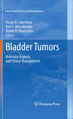 خرید و دانلود نسخه کامل کتاب Bladder Tumors:: Molecular Aspects and Clinical Management
