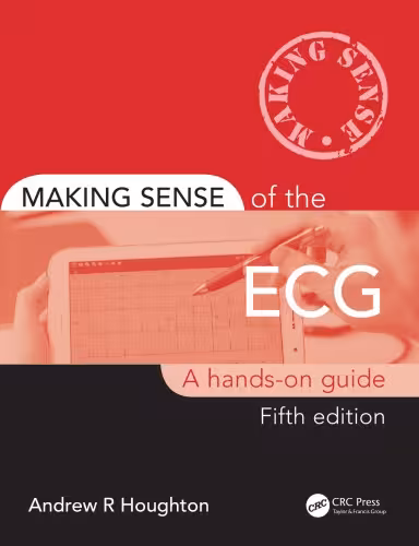 خرید و دانلود نسخه کامل کتاب Making Sense of the ECG: A Hands-On Guide