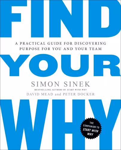 خرید و دانلود نسخه کامل کتاب Find Your Why: A Practical Guide for Discovering Purpose for You and Your Team