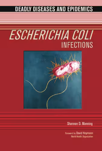خرید و دانلود نسخه کامل کتاب Escherichia Coli Infections (Deadly Diseases and Epidemics)