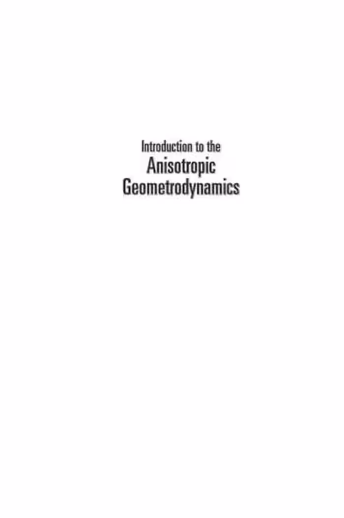 خرید و دانلود نسخه کامل کتاب Introduction to the anisotropic geometrodynamics