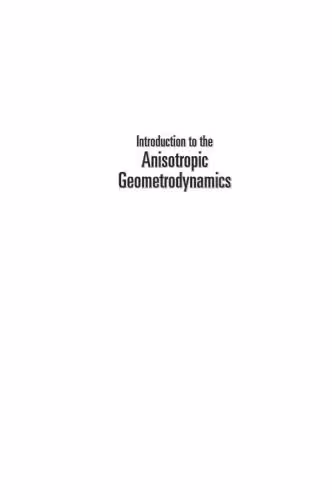خرید و دانلود نسخه کامل کتاب Introduction to the anisotropic geometrodynamics