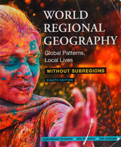خرید و دانلود نسخه کامل کتاب World Regional Geography Without Subregions: Global Patterns, Local Lives