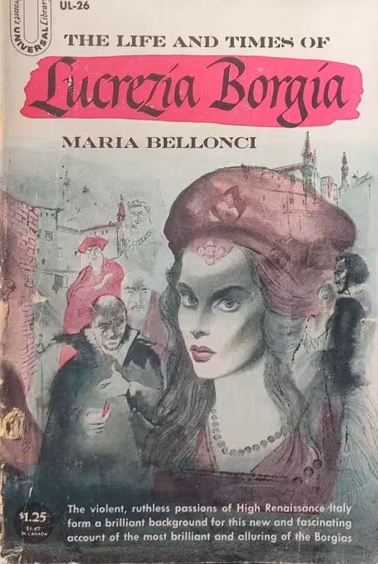 The life and times of Lucrezia Borgia | Maria Bellonci
