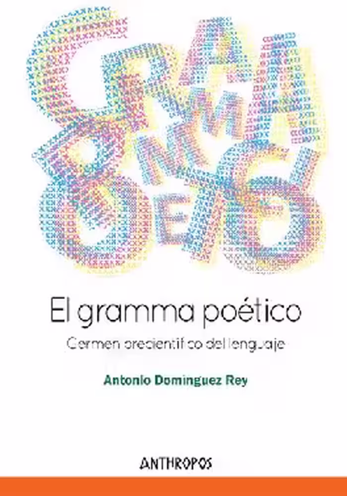 خرید و دانلود نسخه کامل کتاب El gramma poético : germen precientífico del lenguaje