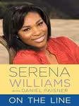 خرید و دانلود نسخه کامل کتاب On the Line. Serena Williams and Daniel Paisner