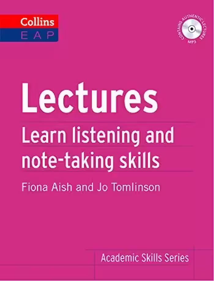 لکچرز لرن لیسنینگ اند نوت تیکینگ اسکیلز | کتاب انگلیسی Lectures Learn listening and note-taking skills