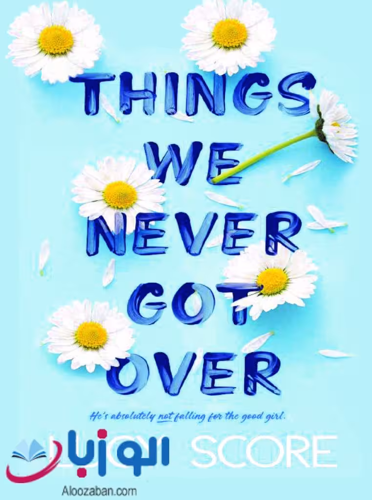 Things We Never Got Over