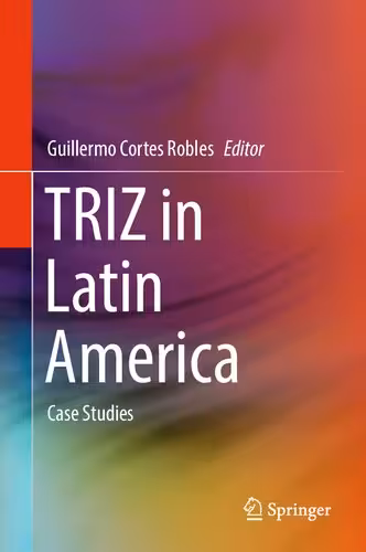 خرید و دانلود نسخه کامل کتاب TRIZ in Latin America: Case Studies