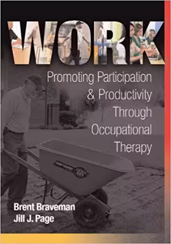 خرید و دانلود نسخه کامل کتاب Work Promoting Participation &amp; Productivity Through Occupational Therapy