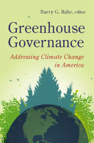 خرید و دانلود نسخه کامل کتاب Greenhouse Governance: Addressing Climate Change in America