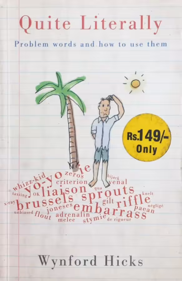 Quite Literally: Problem Words and How to use Them