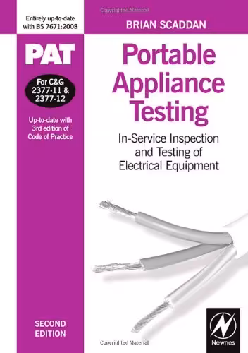 خرید و دانلود نسخه کامل کتاب PAT: Portable Appliance Testing, Second Edition: In-Service Inspection and Testing of Electrical Equipment