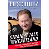 کتاب Straight Talk from the Heartland اثر Ed Schultz انتشارات William Morrow