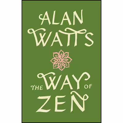 کتاب The Way of Zen اثر Alan Watts انتشارات Vintage