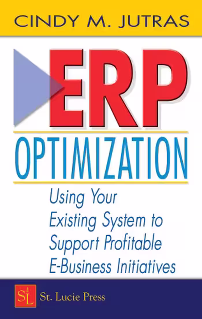 خرید و دانلود نسخه کامل کتاب ERP Optimization: Using Your Existing System to Support Profitable E-Business Initiatives